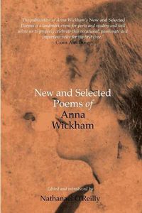 Cover image for New and Selected Poems of Anna Wickham