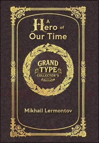 Cover image for Large Print - A Hero of Our Time - Grand Type Collector's Edition - Matte Hardcover with Dust Jacket