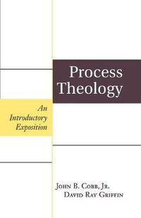 Cover image for Process Theology: An Introductory Exposition