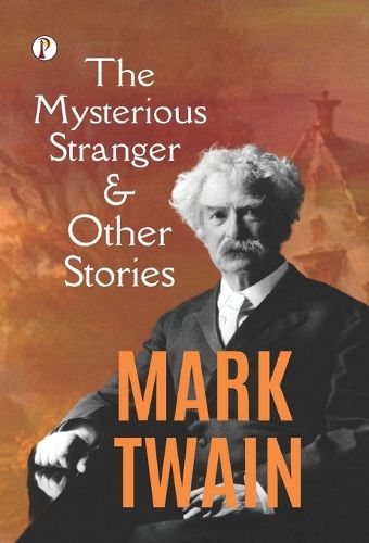 Cover image for The Mysterious Stranger and Other Stories