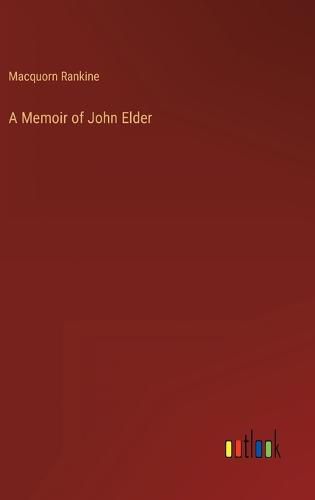 A Memoir of John Elder