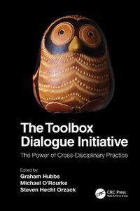 Cover image for The Toolbox Dialogue Initiative: The Power of Cross-Disciplinary Practice