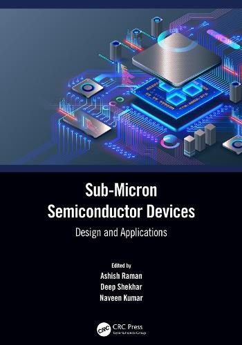 Cover image for Sub-Micron Semiconductor Devices: Design and Applications