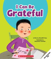 Cover image for I Can Be Grateful (Learn About: Your Best Self)