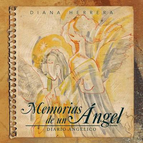 Cover image for Memorias de Un Angel: Diario Angelico