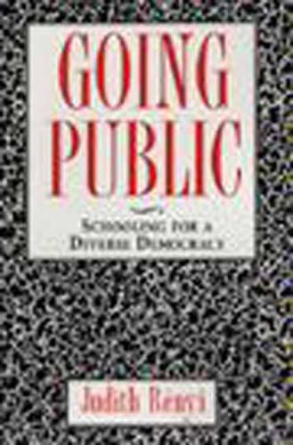 Cover image for Going Public: Schooling for a Diverse Democracy