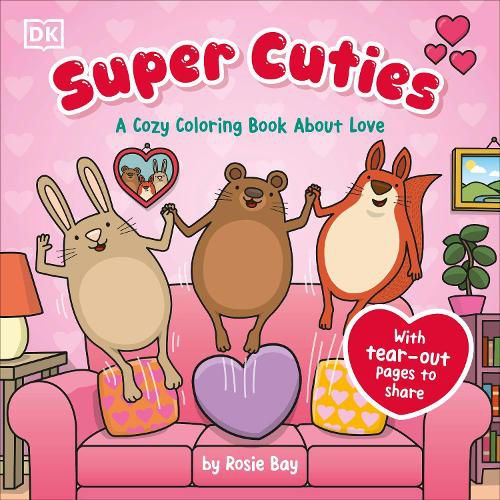 Cover image for Super Cuties: A Cozy Coloring Book about Love
