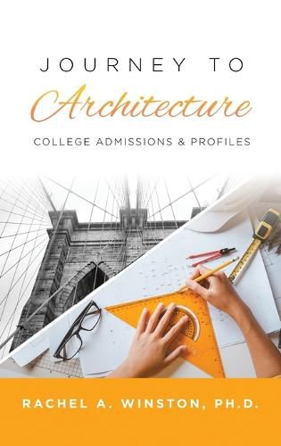 Cover image for Journey to Architecture: College Admissions & Profiles