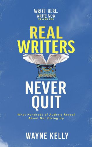Cover image for Real Writers Never Quit