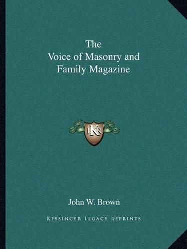 Cover image for The Voice of Masonry and Family Magazine