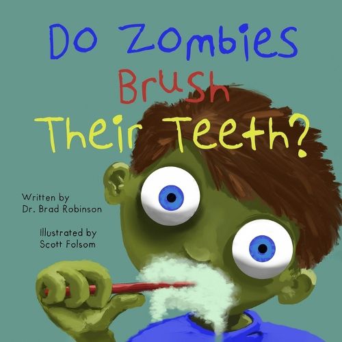 Cover image for Do Zombies Brush Their Teeth?