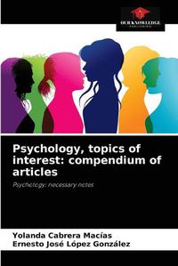 Cover image for Psychology, topics of interest: compendium of articles
