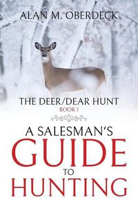 Cover image for The Deer/Dear Hunt