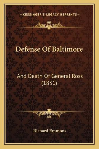 Cover image for Defense of Baltimore: And Death of General Ross (1831)