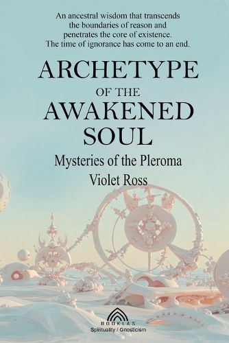 Cover image for Archetype of the Awakened Soul