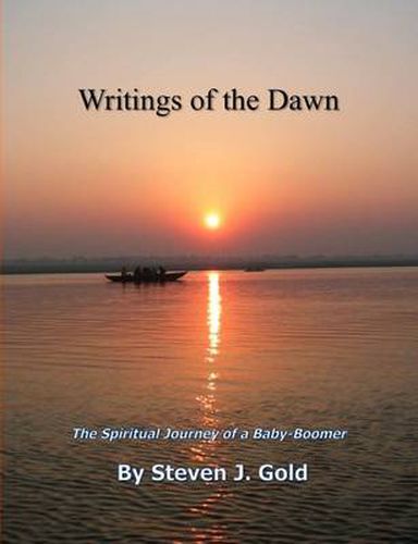 Cover image for Writings of the Dawn - The Spiritual Journey of a Baby-Boomer