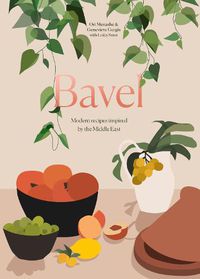 Cover image for Bavel: Modern Recipes Inspired by the Middle East