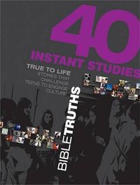 Cover image for 40 Instant Studies: Bible Truths