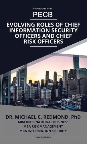 Cover image for Evolving Roles of Chief Information Security Officers and Chief Risk Officers