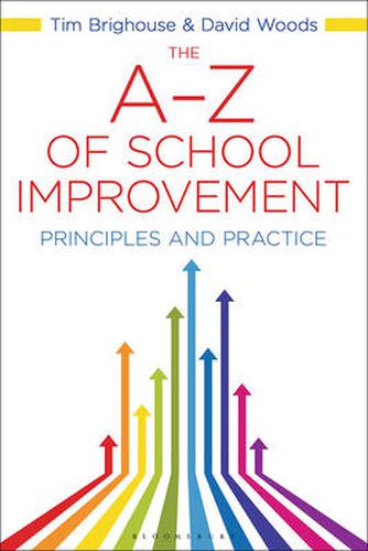 Cover image for The A-Z of School Improvement: Principles and Practice