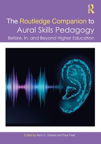 Cover image for The Routledge Companion to Aural Skills Pedagogy