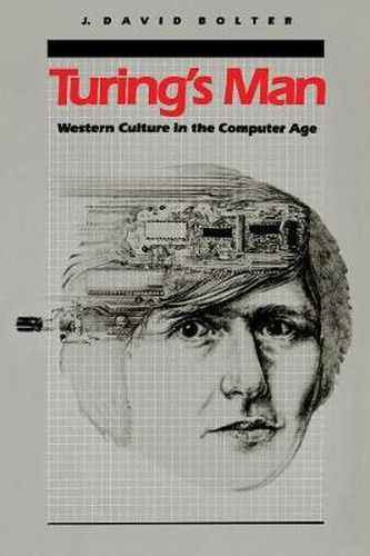 Cover image for Turing's Man: Western Culture in the Computer Age