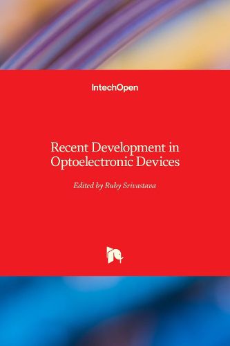 Cover image for Recent Development in Optoelectronic Devices