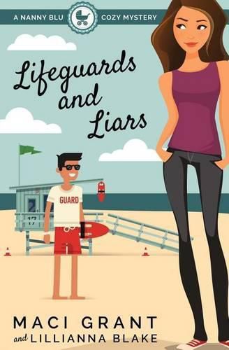 Cover image for Lifeguards and Liars: A Nanny Blu Cozy Mystery