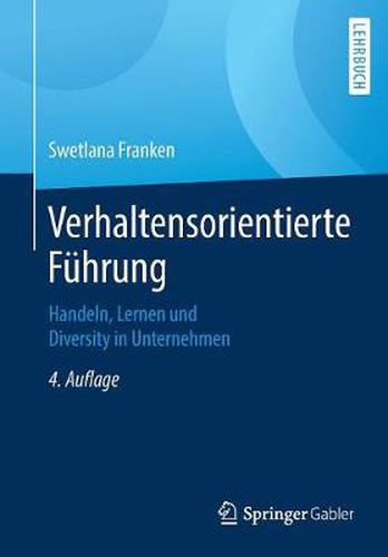 Verhaltensorientierte Fuhrung: Handeln, Lernen Und Diversity in Unternehmen