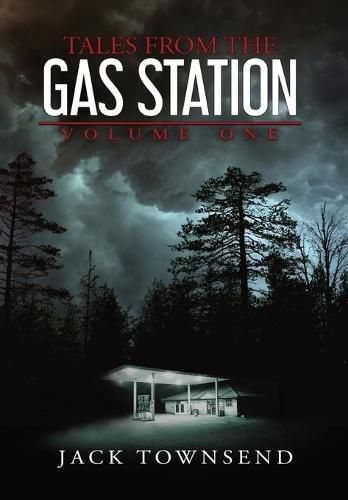 Cover image for Tales from the Gas Station: Volume One