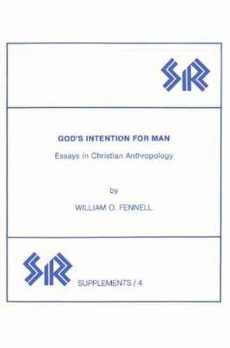 Cover image for God's Intention for Man: Essays in Christian Anthropology