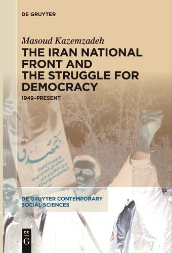 Cover image for The Iran National Front and the Struggle for Democracy