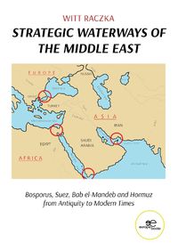 Cover image for STRATEGIC WATERWAYS OF THE MIDDLE EAST 2023