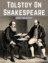 Cover image for Tolstoy On Shakespeare