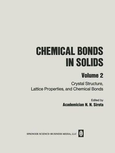 Cover image for Chemical Bonds in Solids: Volume 2: Crystal Structure, Lattice Properties, and Chemical Bonds