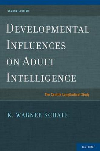 Cover image for Developmental Influences on Adult Intelligence: The Seattle Longitudinal Study