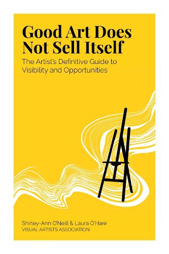 Cover image for Good Art Does Not Sell Itself