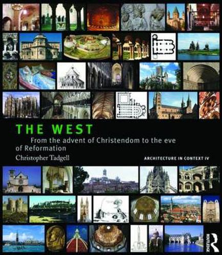 Cover image for The West: From the Advent of Christendom to the Eve of Reformation