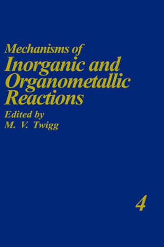 Cover image for Mechanisms of Inorganic and Organometallic Reactions Volume 4