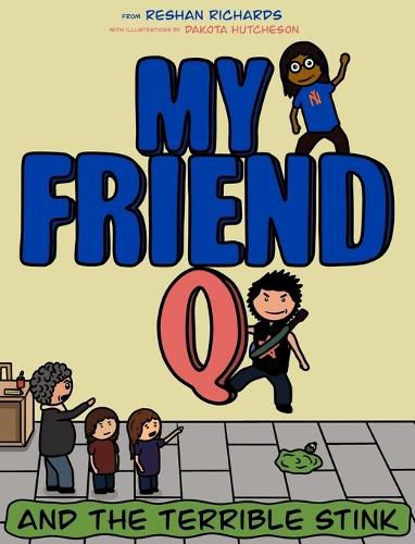 Cover image for My Friend Q and The Terrible Stink