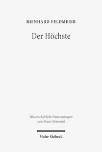 Cover image for Der Hoechste: Studien zur hellenistischen Religionsgeschichte und zum biblischen Gottesglauben