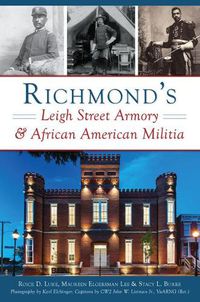 Cover image for Richmond's Leigh Street Armory & African American Militia