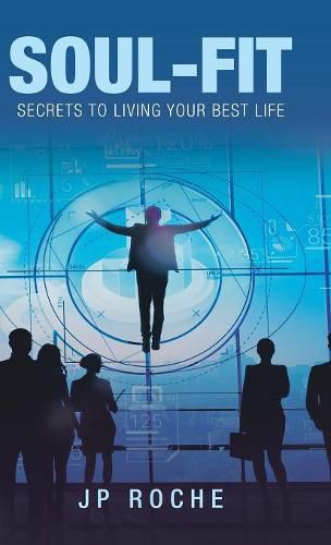 Cover image for Soul-Fit: Secrets to Living Your Best Life