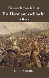 Cover image for Die Hermannsschlacht: Ein Drama in funf Aufzugen