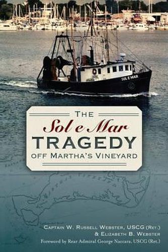 Cover image for The Sol E Mar Tragedy off Martha's Vineyard