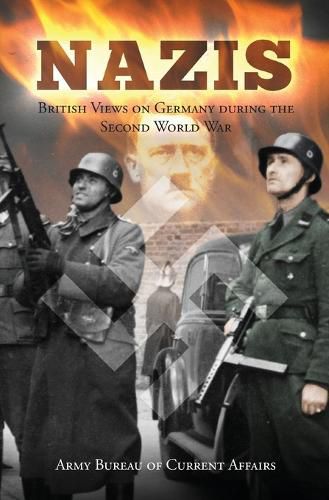 Cover image for Nazis: British Views on Germany during the Second World War