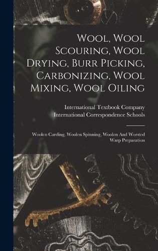 Cover image for Wool, Wool Scouring, Wool Drying, Burr Picking, Carbonizing, Wool Mixing, Wool Oiling