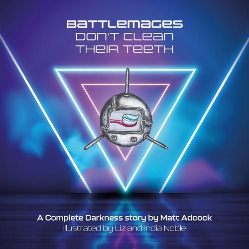 Cover image for Battlemages Don't Clean Their Teeth