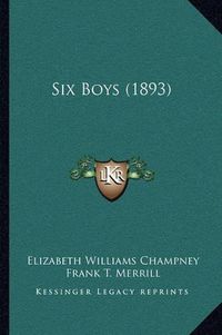 Cover image for Six Boys (1893)