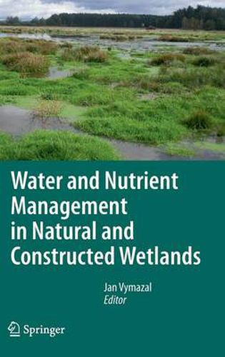 Cover image for Water and Nutrient Management in Natural and Constructed Wetlands